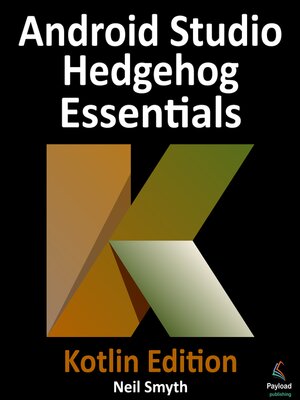 cover image of Android Studio Hedgehog Essentials--Kotlin Edition